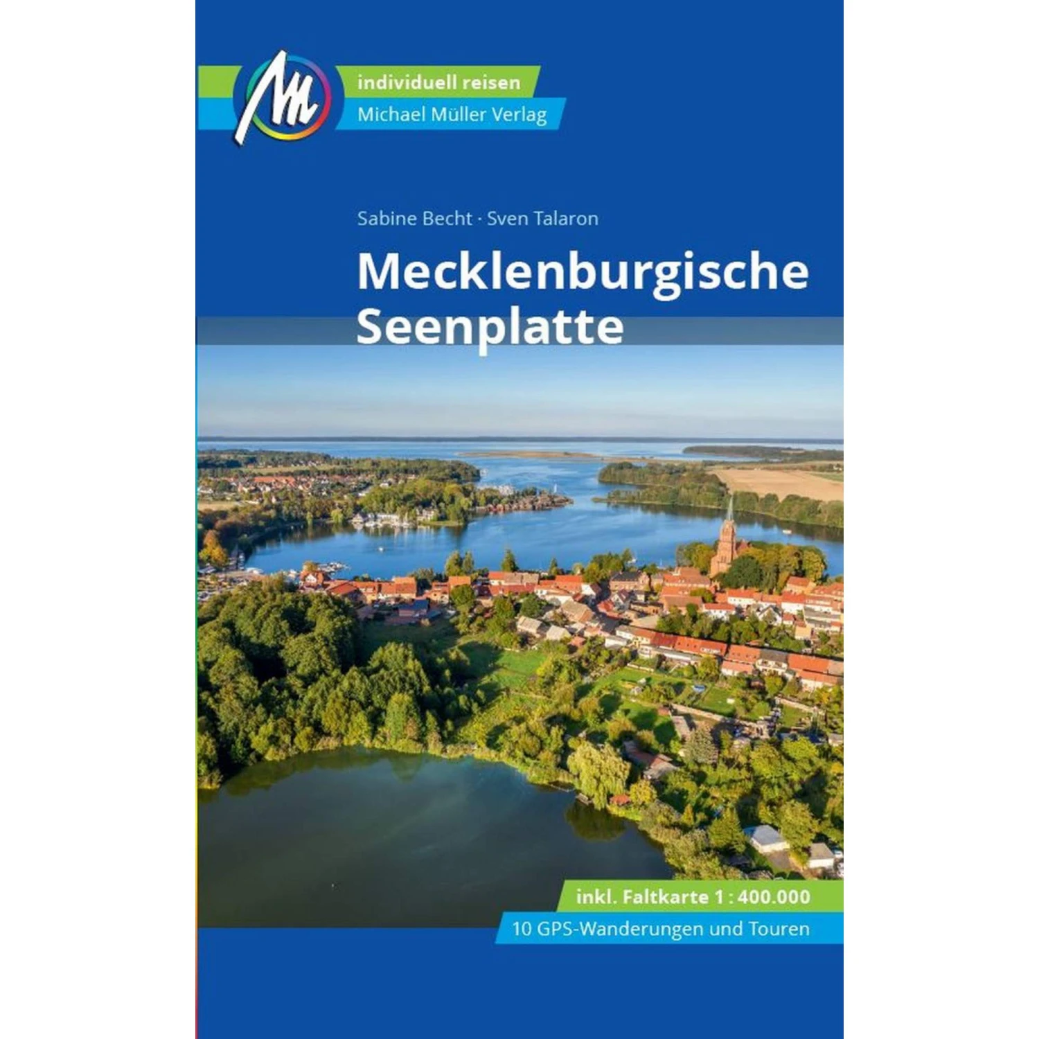 MECKLENBURGISCHE SEENPLATTE - Reiseführer 3 MECKLENBURGISCHE SEENPLATTE - Reiseführer