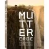 MUTTER ERDE - Bildband