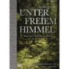 UNTER FREIEM HIMMEL - Biografie -Sport Kleidung Welt 5637867881 a unter freiem himmel 24