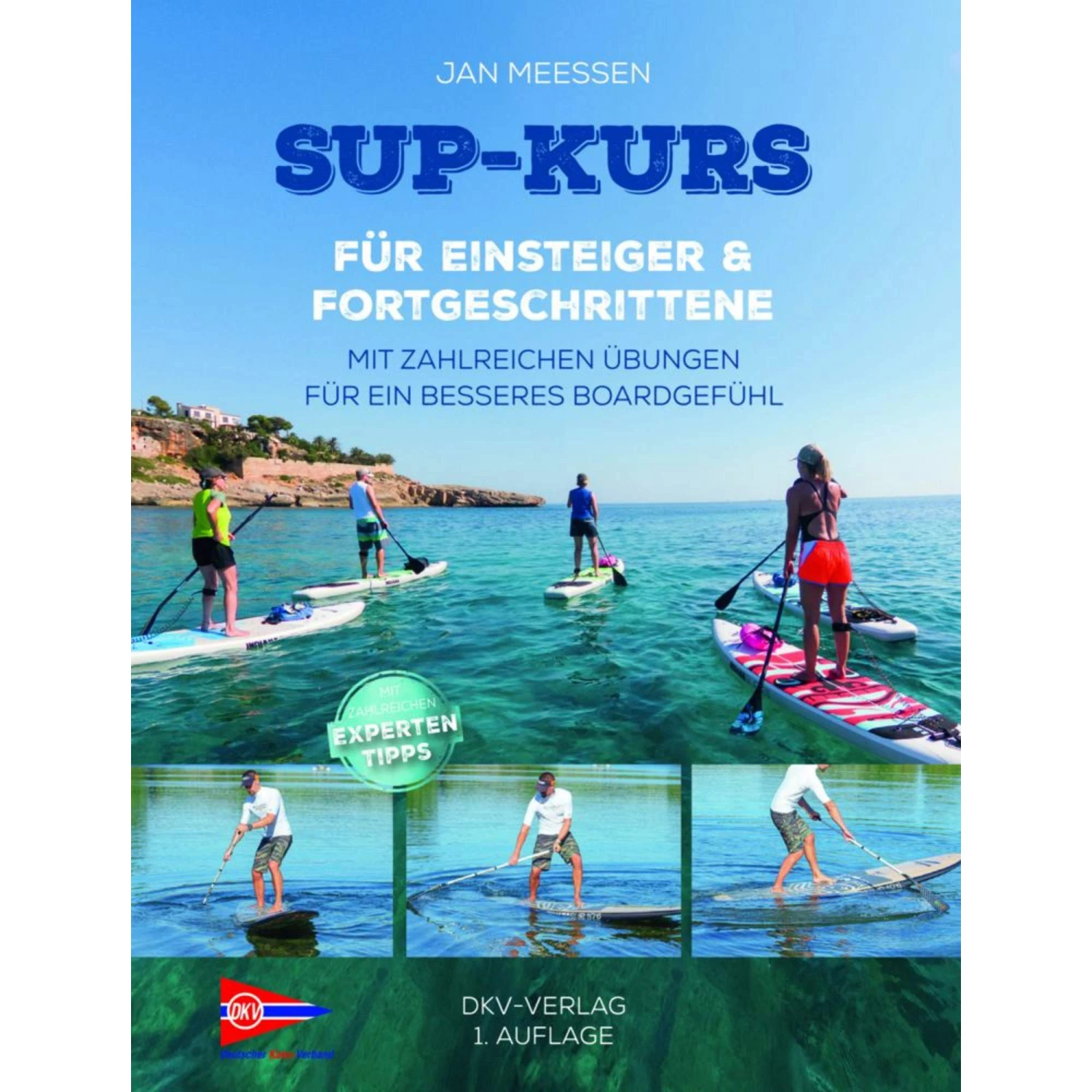 SUP-KURS - Sportratgeber 3 SUP-KURS - Sportratgeber