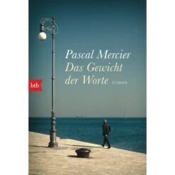 DAS GEWICHT DER WORTE - Roman