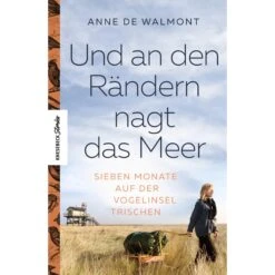 UND AN DEN RÄNDERN NAGT DAS MEER
