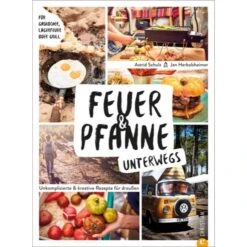FEUER & PFANNE UNTERWEGS - Kochbuch
