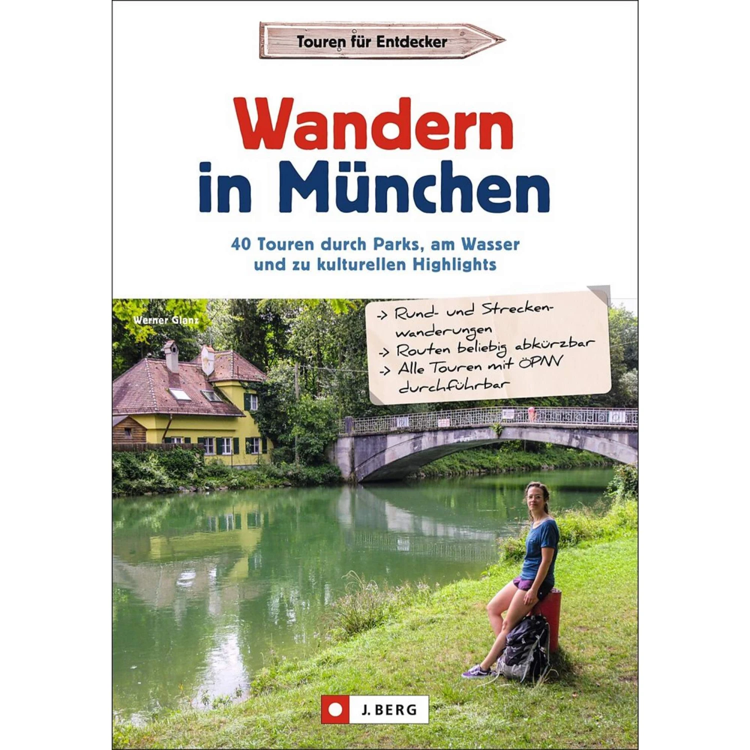 WANDERN IN MÜNCHEN - Wanderführer 3 WANDERN IN MÜNCHEN - Wanderführer