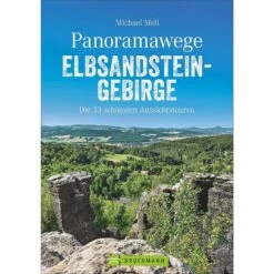 PANORAMAWEGE ELBSANDSTEINGEBIRGE - Wanderführer
