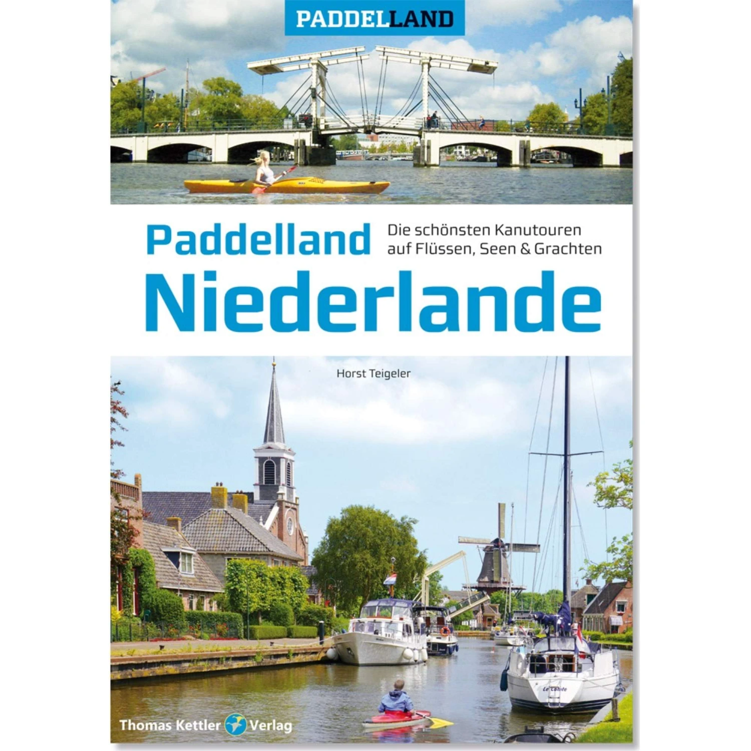 PADDELLAND NIEDERLANDE - Gewässerführer 3 PADDELLAND NIEDERLANDE - Gewässerführer