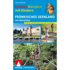 ERLEBNISWANDERN MIT KINDERN FRÄNKISCHES SEENLAND - Wanderführer