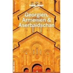 LONELY PLANET REISEFÜHRER GEORGIEN, ARMENIEN, ASERBAIDSCHAN - Reiseführer