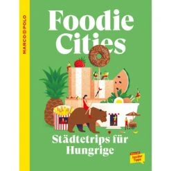 MARCO POLO FOODIE CITIES - Reiseführer