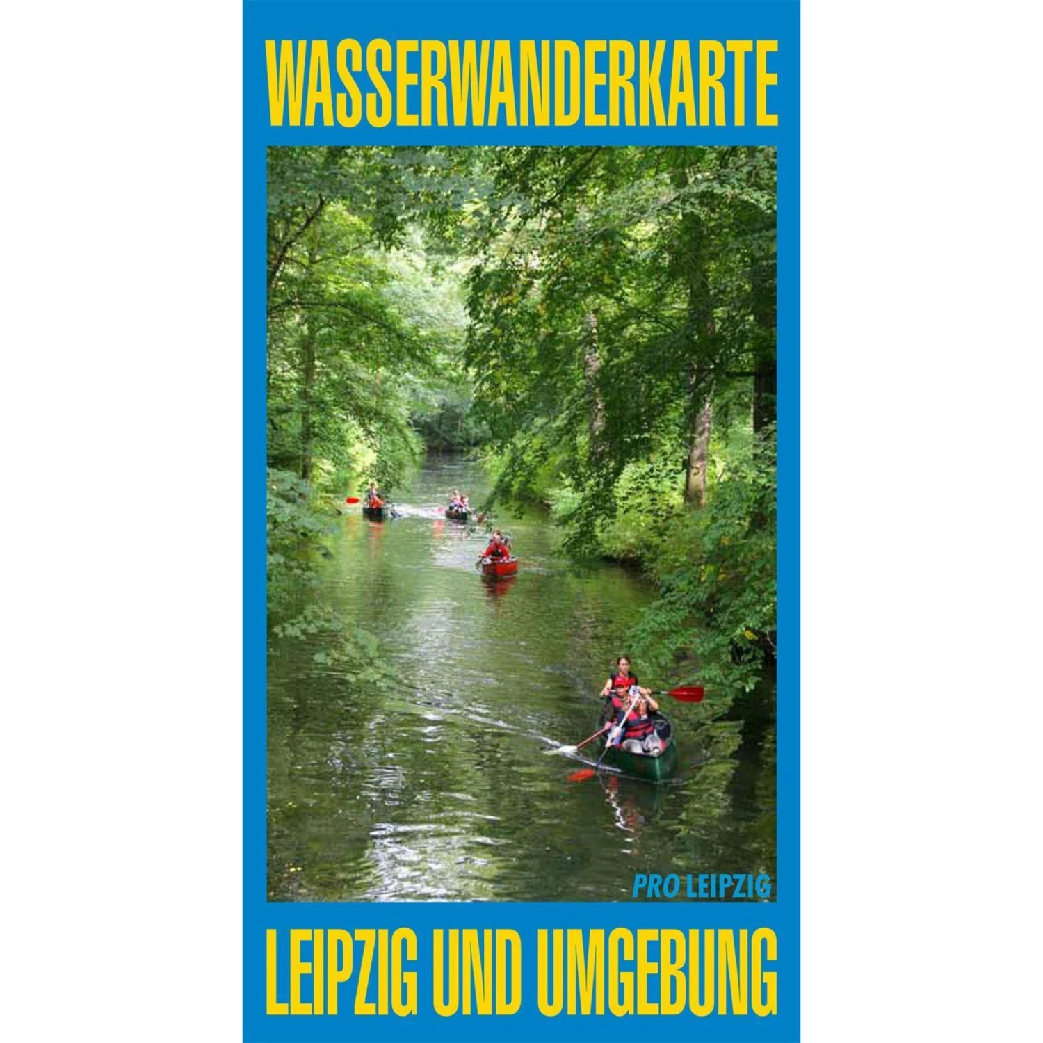 WASSERWANDERKARTE LEIPZIG UND UMGEBUNG - Wasserkarte 3 WASSERWANDERKARTE LEIPZIG UND UMGEBUNG - Wasserkarte