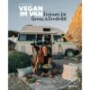 VEGAN IM VAN - Kochbuch 1 VEGAN IM VAN - Kochbuch -Sport Kleidung Welt 5637917796 a vegan im van 24