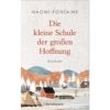 DIE KLEINE SCHULE DER GROßEN HOFFNUNG - Roman 1 DIE KLEINE SCHULE DER GROßEN HOFFNUNG - Roman -Sport Kleidung Welt 5637923922 a die kleine schule der grossen hoffnung 24