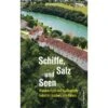 SCHIFFE, SALZ UND SEEN - Wanderführer 1 SCHIFFE, SALZ UND SEEN - Wanderführer -Sport Kleidung Welt 5637926354 a schiffe salz und seen 24