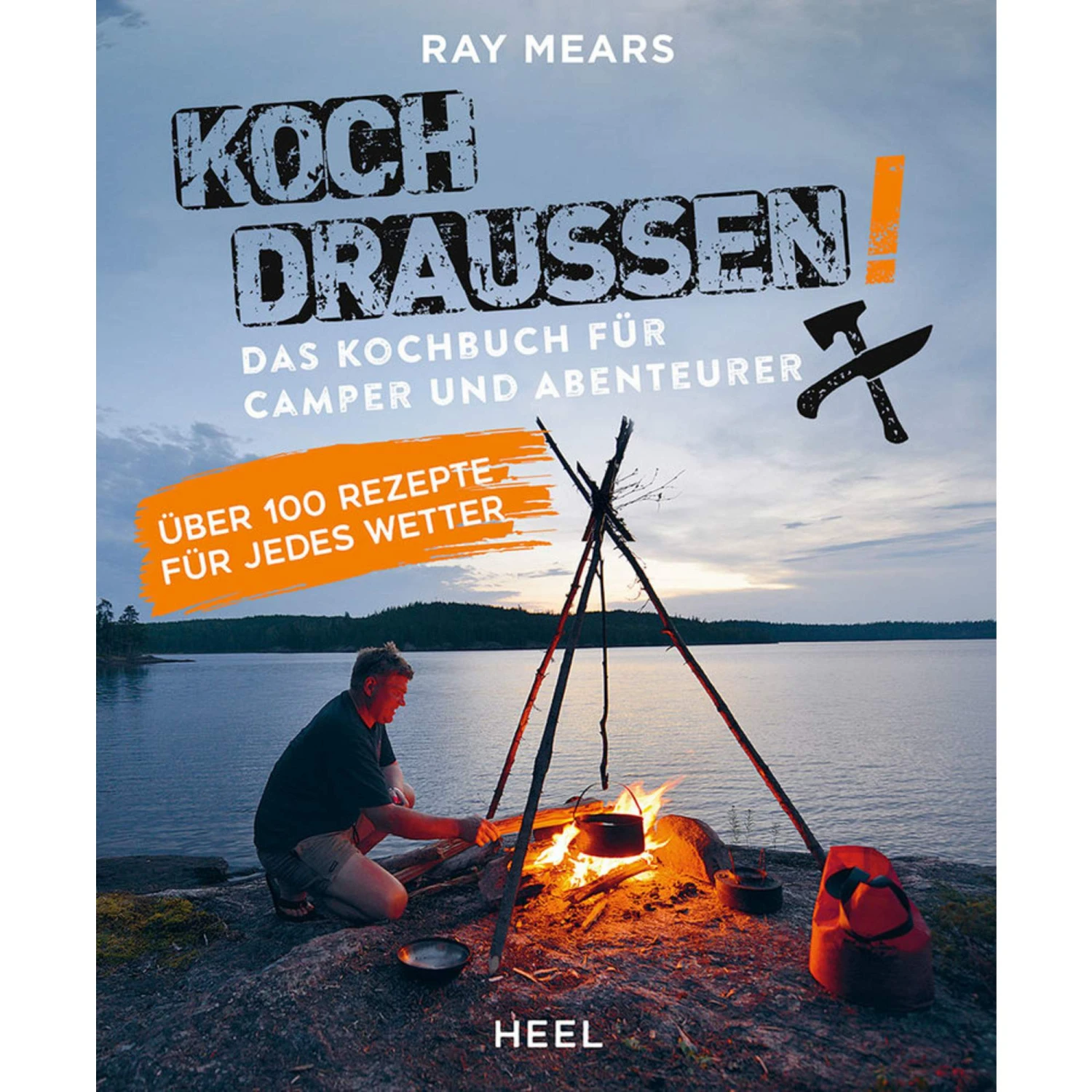KOCH DRAUßEN! - Kochbuch 3 KOCH DRAUßEN! - Kochbuch