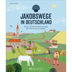 JAKOBSWEGE IN DEUTSCHLAND - Wanderführer
