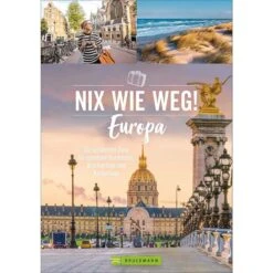 NIX WIE WEG! EUROPA - Reiseführer