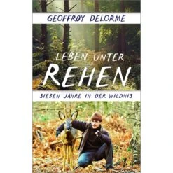 LEBEN UNTER REHEN - Sachbuch