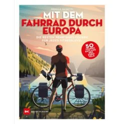 MIT DEM FAHRRAD DURCH EUROPA - Radwanderführer
