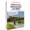E-BIKE-TOUREN OBERSCHWABEN UND ALLGÄU - Radwanderführer 1 E-BIKE-TOUREN OBERSCHWABEN UND ALLGÄU - Radwanderführer -Sport Kleidung Welt 5637964406 a ebiketouren oberschwaben und allgaeu 24
