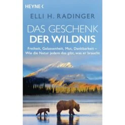 DAS GESCHENK DER WILDNIS - Sachbuch