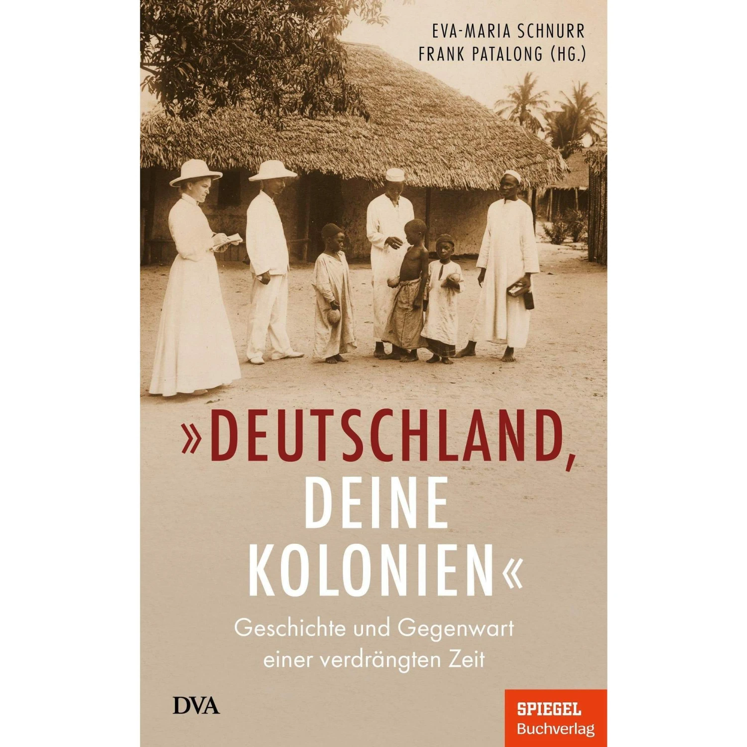 DEUTSCHLAND, DEINE KOLONIEN - Sachbuch 3 DEUTSCHLAND, DEINE KOLONIEN - Sachbuch