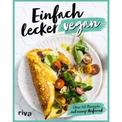EINFACH LECKER VEGAN - Kochbuch