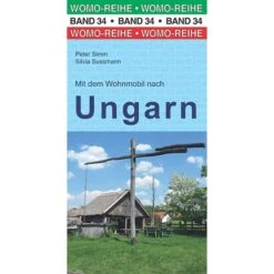 MIT DEM WOHNMOBIL NACH UNGARN - Reiseführer