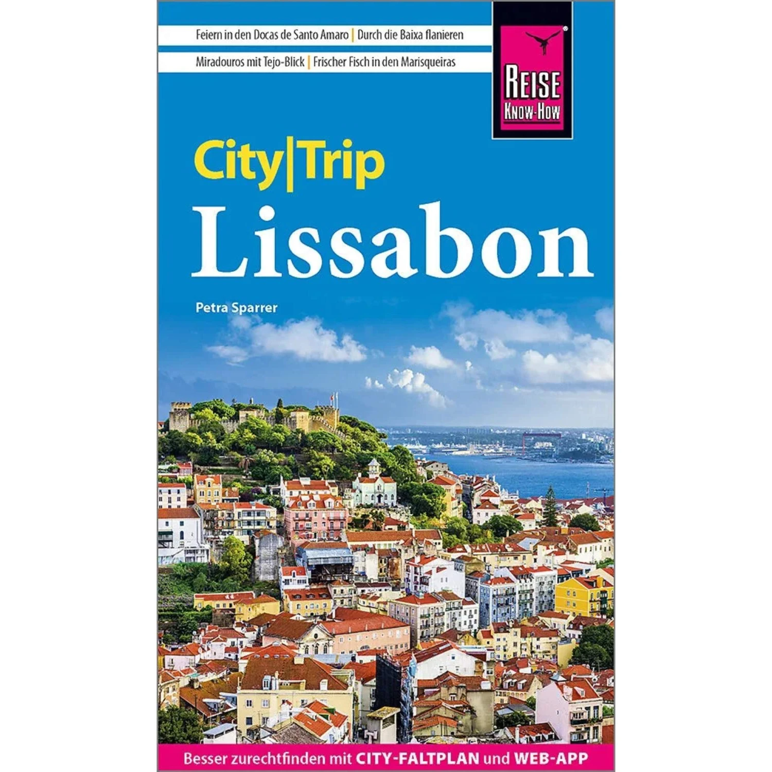 REISE KNOW-HOW CITYTRIP LISSABON - Reiseführer 3 REISE KNOW-HOW CITYTRIP LISSABON - Reiseführer