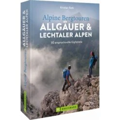 ALPINE BERGTOUREN ALLGÄU - Wanderführer