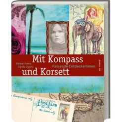 MIT KOMPASS UND KORSETT - Reisebericht