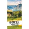 ISEOSEE - REISEFÜHRER - LAGO D' ISEO - LOMBARDEI - Reiseführer 2 ISEOSEE - REISEFÜHRER - LAGO D' ISEO - LOMBARDEI - Reiseführer -Sport Kleidung Welt 5637990712 a iseosee reisefuehrer lago d iseo lombardei 24