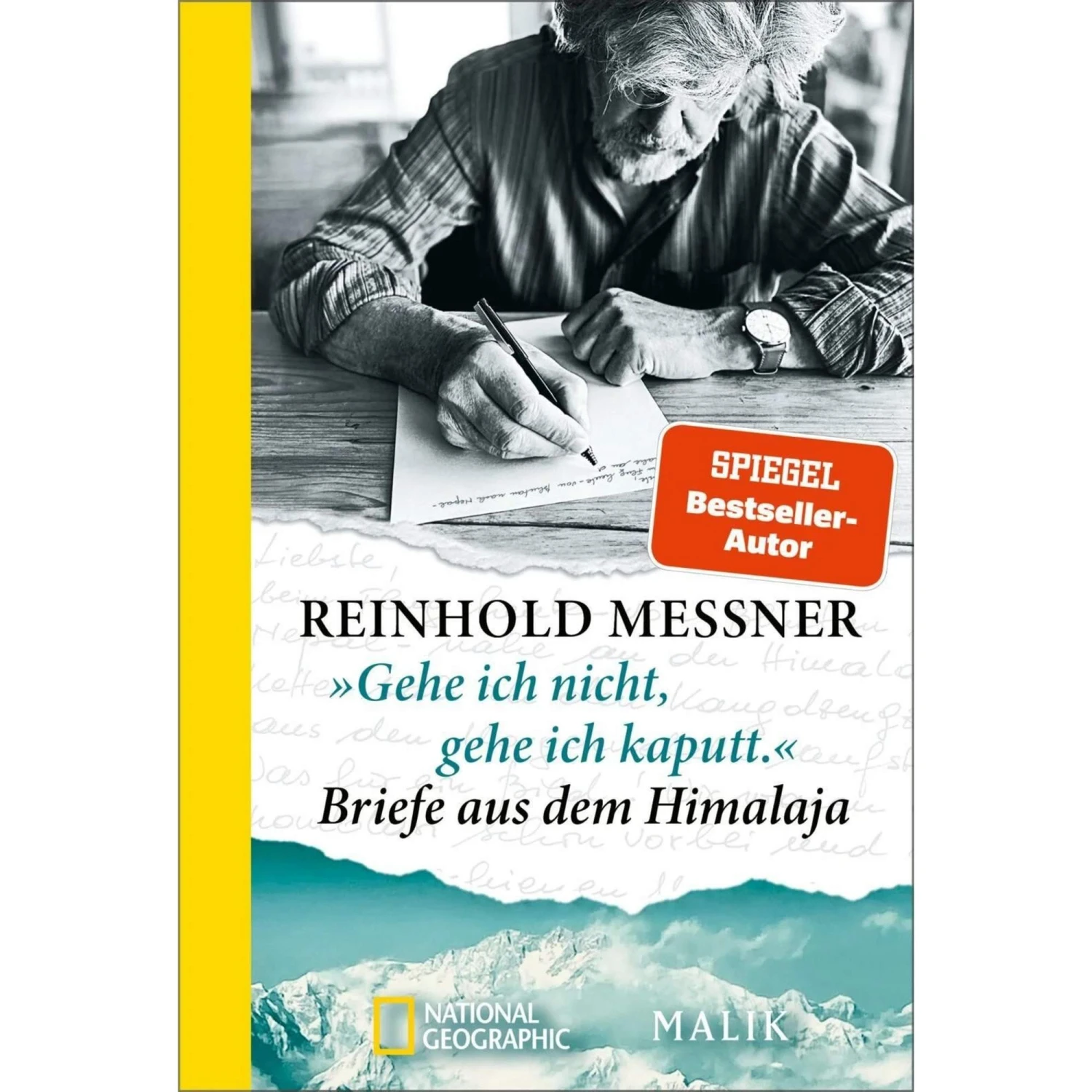 »GEHE ICH NICHT, GEHE ICH KAPUTT.« BRIEFE AUS DEM HIMALAJA - Reisebericht 3 »GEHE ICH NICHT, GEHE ICH KAPUTT.« BRIEFE AUS DEM HIMALAJA - Reisebericht