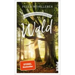 GEBRAUCHSANWEISUNG FÜR DEN WALD - Sachbuch