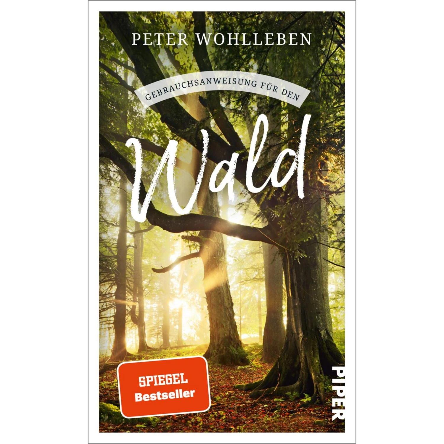 GEBRAUCHSANWEISUNG FÜR DEN WALD - Sachbuch 3 GEBRAUCHSANWEISUNG FÜR DEN WALD - Sachbuch