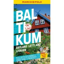 MARCO POLO REISEFÜHRER BALTIKUM, ESTLAND, LETTLAND, LITAUEN