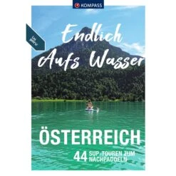 KOMPASS ENDLICH AUFS WASSER - ÖSTERREICH - Gewässerführer