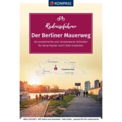 KOMPASS RADREISEFÜHRER DER BERLINER MAUERWEG - Radwanderführer