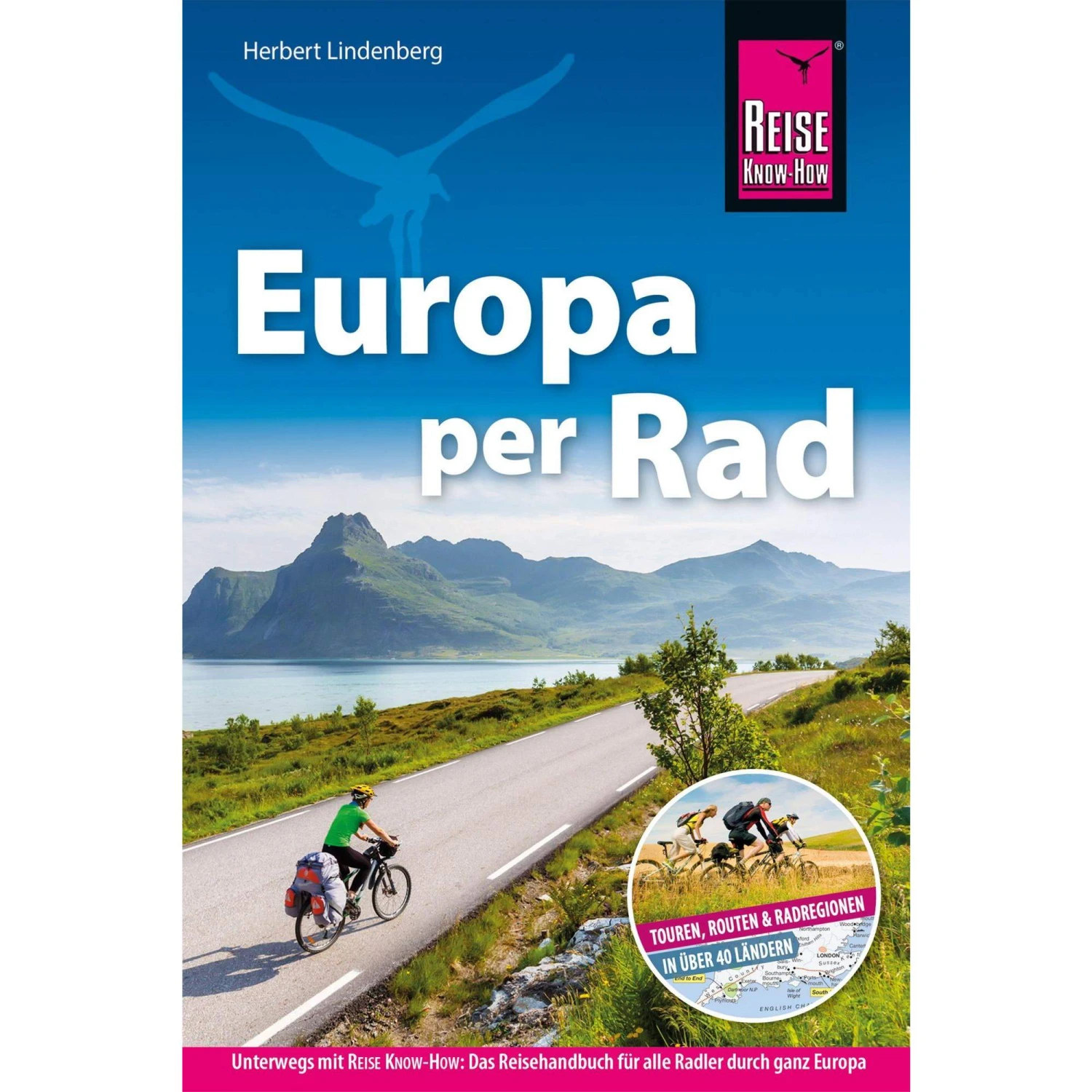 REISE KNOW-HOW REISEFÜHRER FAHRRADFÜHRER EUROPA PER RAD - Radwanderführer 3 REISE KNOW-HOW REISEFÜHRER FAHRRADFÜHRER EUROPA PER RAD - Radwanderführer