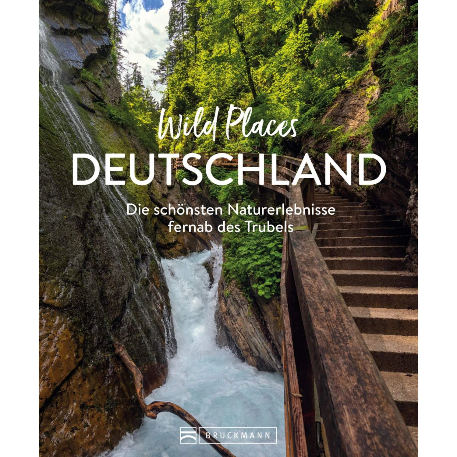 WILD PLACES DEUTSCHLAND - Bildband 3 WILD PLACES DEUTSCHLAND - Bildband