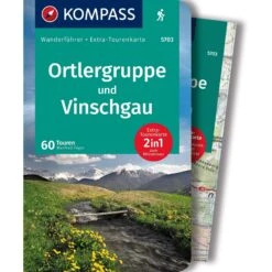 KOMPASS WANDERFÜHRER ORTLERGRUPPE UND VINSCHGAU, 60 TOUREN