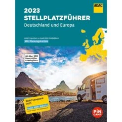 ADAC STELLPLATZFÜHRER 2023 DEUTSCHLAND UND EUROPA