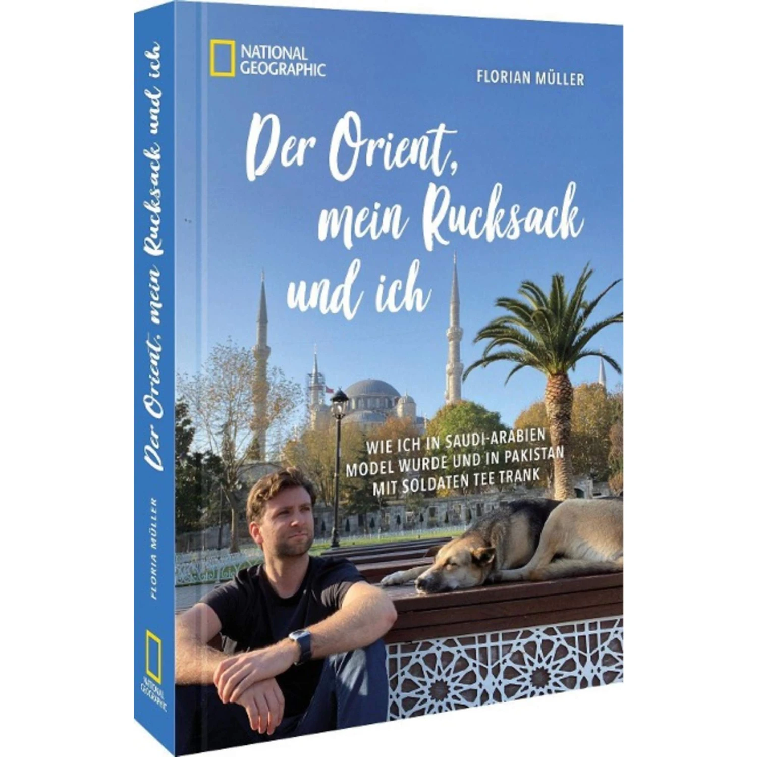 DER ORIENT, MEIN RUCKSACK UND ICH - Bildband 3 DER ORIENT, MEIN RUCKSACK UND ICH - Bildband