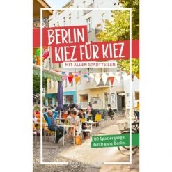 BERLIN - KIEZ FÜR KIEZ - Reiseführer