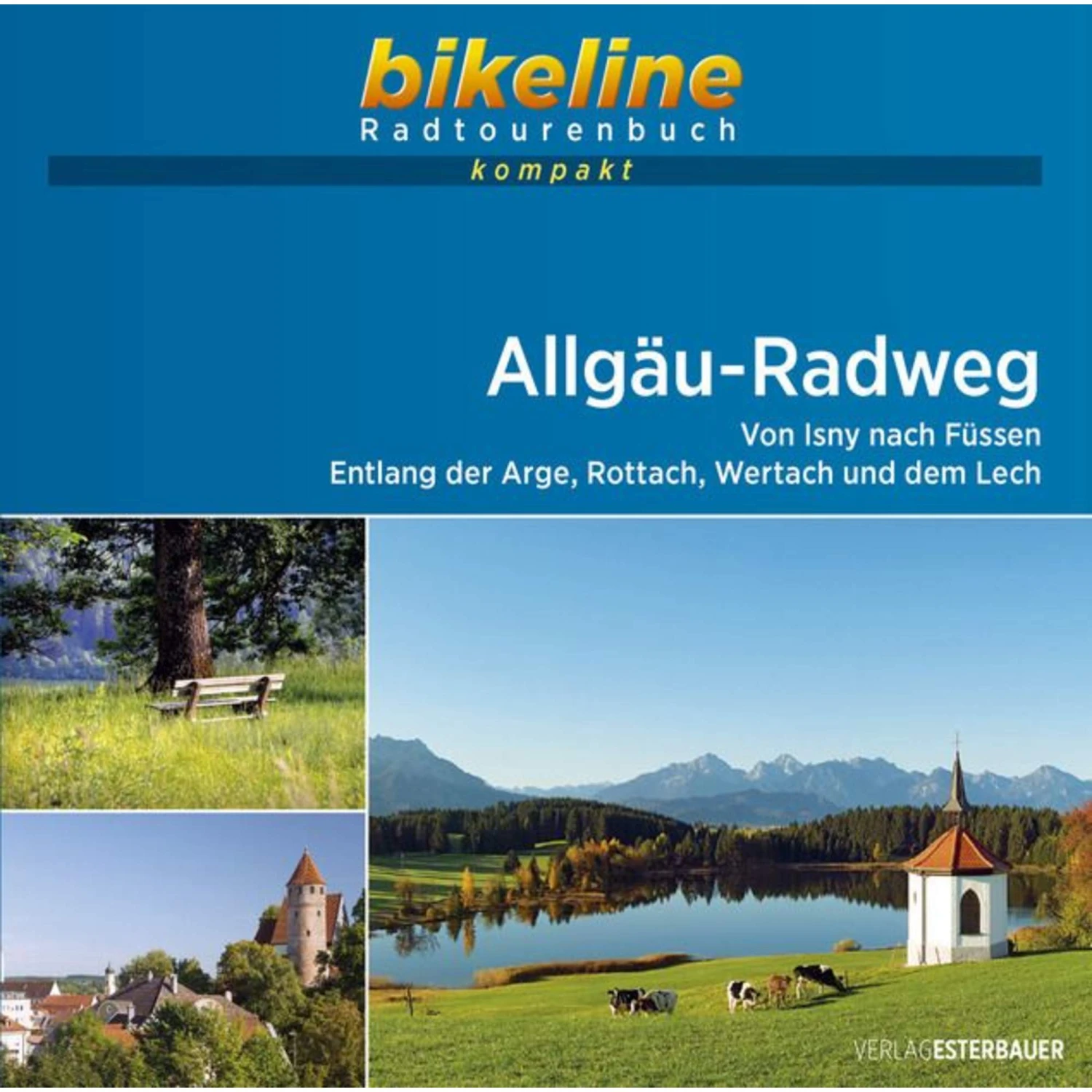 ALLGÄU-RADWEG - Radwanderführer 3 ALLGÄU-RADWEG - Radwanderführer