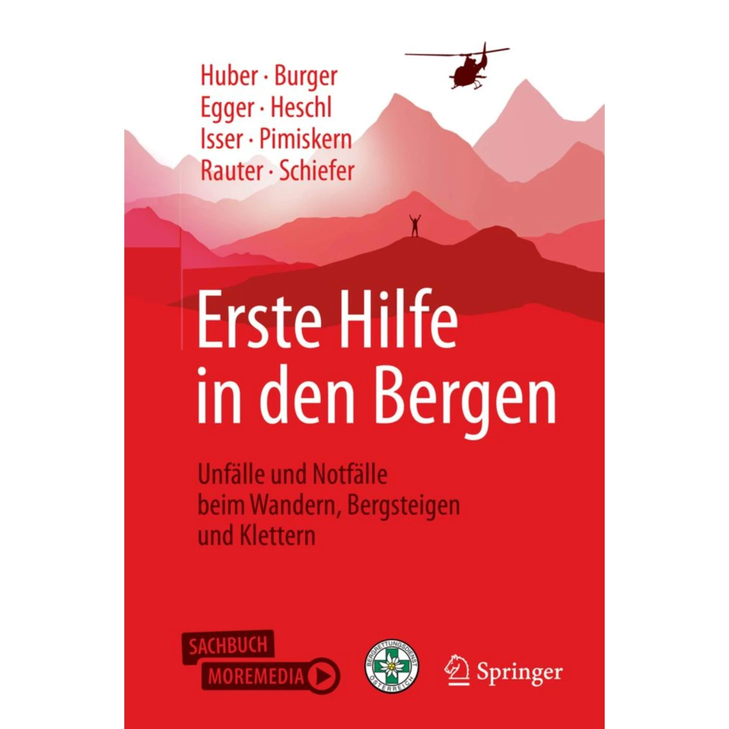 ERSTE HILFE IN DEN BERGEN - Ratgeber 3 ERSTE HILFE IN DEN BERGEN - Ratgeber