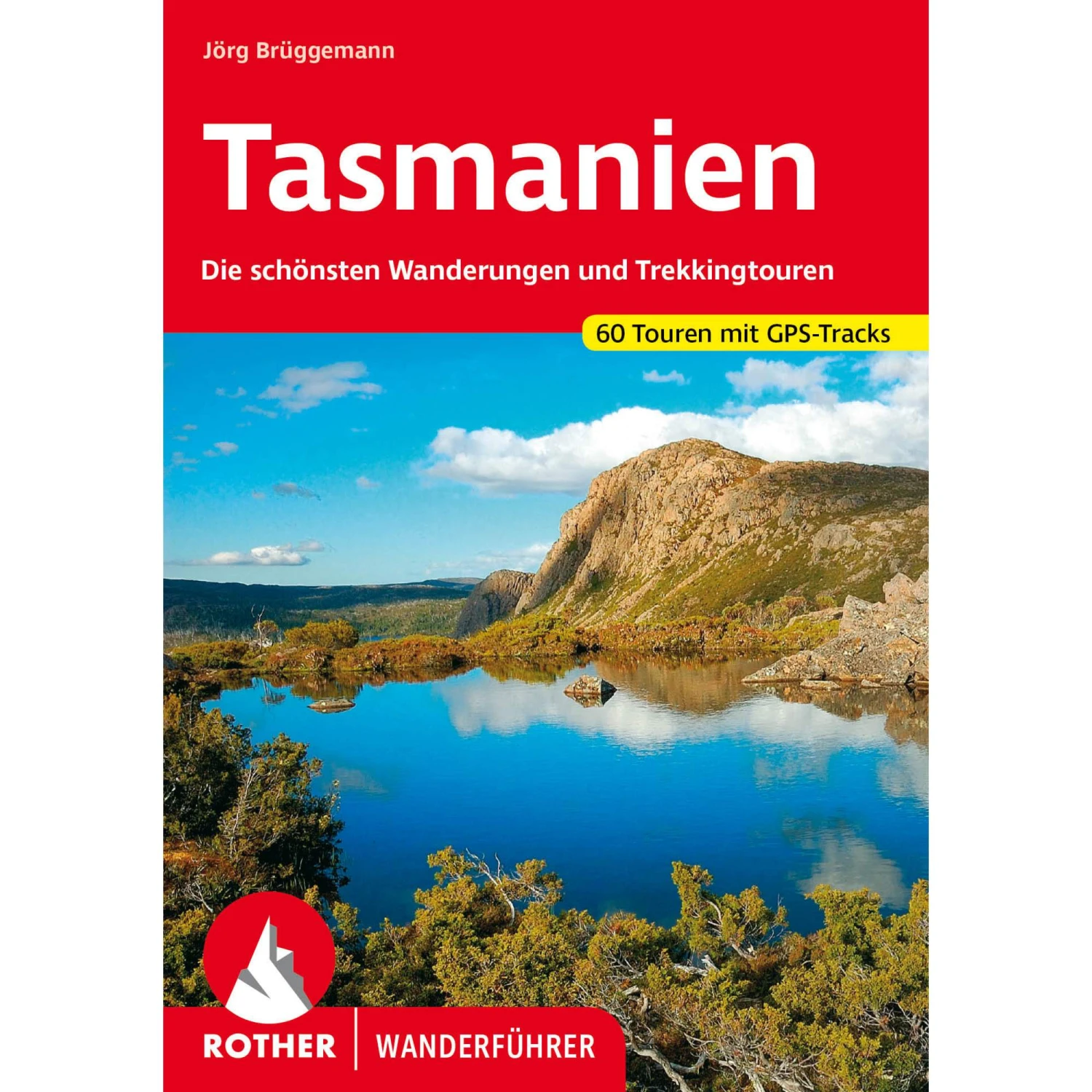 TASMANIEN - Wanderführer 3 TASMANIEN - Wanderführer