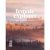 THE FEMALE EXPLORER #5 - Reisebericht -Sport Kleidung Welt 5638039166 a the female explorer 5 24
