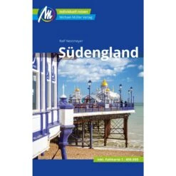SÜDENGLAND REISEFÜHRER MICHAEL MÜLLER VERLAG