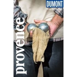 DUMONT REISE-TASCHENBUCH PROVENCE - Reiseführer