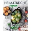 HEIMATKÜCHE VEGAN - Kochbuch 2 HEIMATKÜCHE VEGAN - Kochbuch -Sport Kleidung Welt 5638049969 a heimatkueche vegan 24